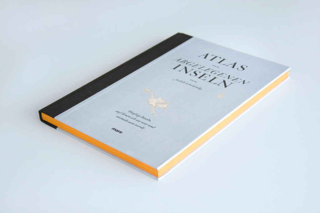 Atlas der abgelegenen Inseln | A book by Judith Schalansky