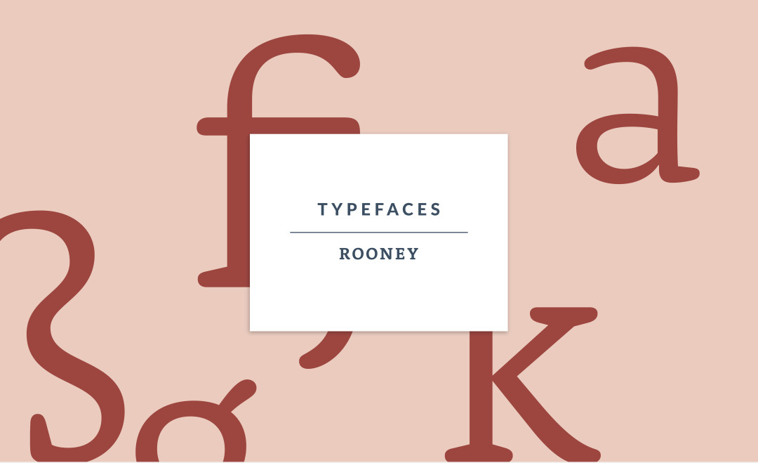 Rooney by Jan Fromm | Typefaces