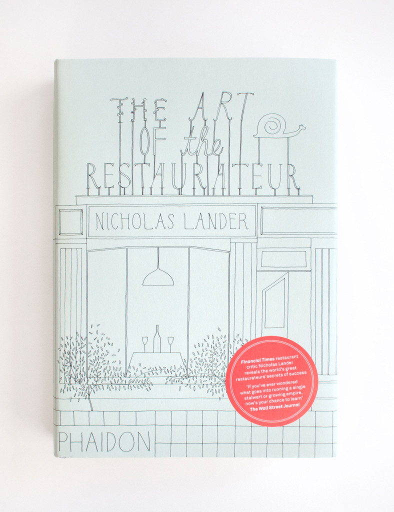 The Art of the Restaurateur by Nicholas Lander | Book cover design